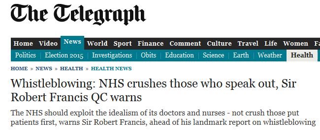 Daily Telegraph Whistleblowing NHS crushes those who speak out, Sir Robert Francis QC warns