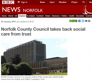 BBC: Norfolk County Council takes back social care from trust (NSFT)
