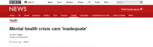 BBC News: Mental health crisis care 'inadequate'
