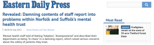 EDP: Revealed: Damning contents of staff report into problems within Norfolk and Suffolk’s mental health trust