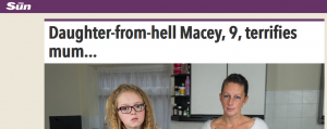 The Sun: Daughter-from-hell Macey, 9, terrifies mum...