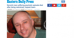 Deaths Crisis: EDP: Norwich man suffering psychotic episode died after being restrained, inquest hears