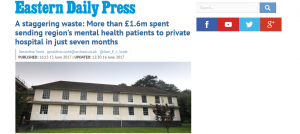 Fixed, Flawed Farce: Part 3: EDP: A staggering waste: More than £1.6m spent sending region’s mental health patients to private hospital in just seven months