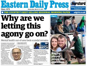 EDP Front Page: Mental health patients in ‘acute distress’ STILL sent miles away five years after pledge to end practice